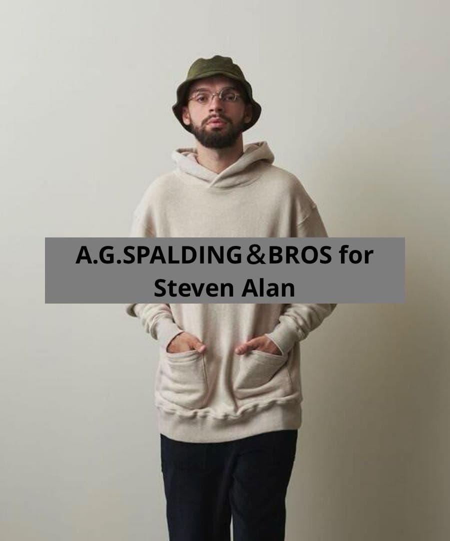 A.G.SPALDING＆BROS for Steven Alan HOODY